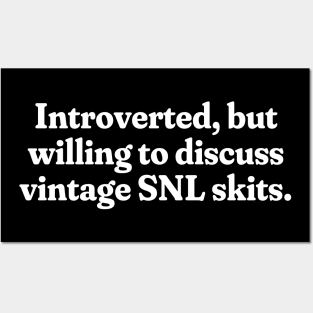 Introverted, but willing to discuss vintage SNL skits. Posters and Art